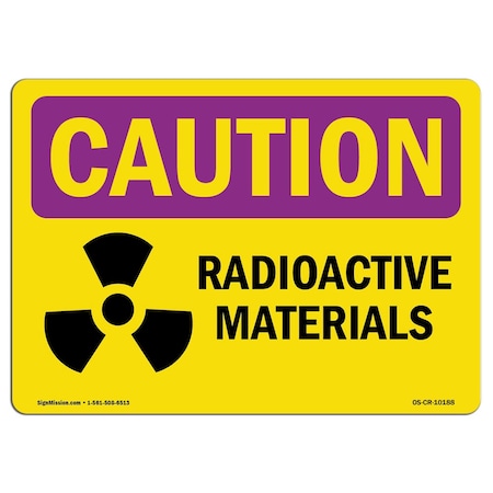 OSHA CAUTION RADIATION Sign, Radioactive Materials, 7in X 5in Decal
